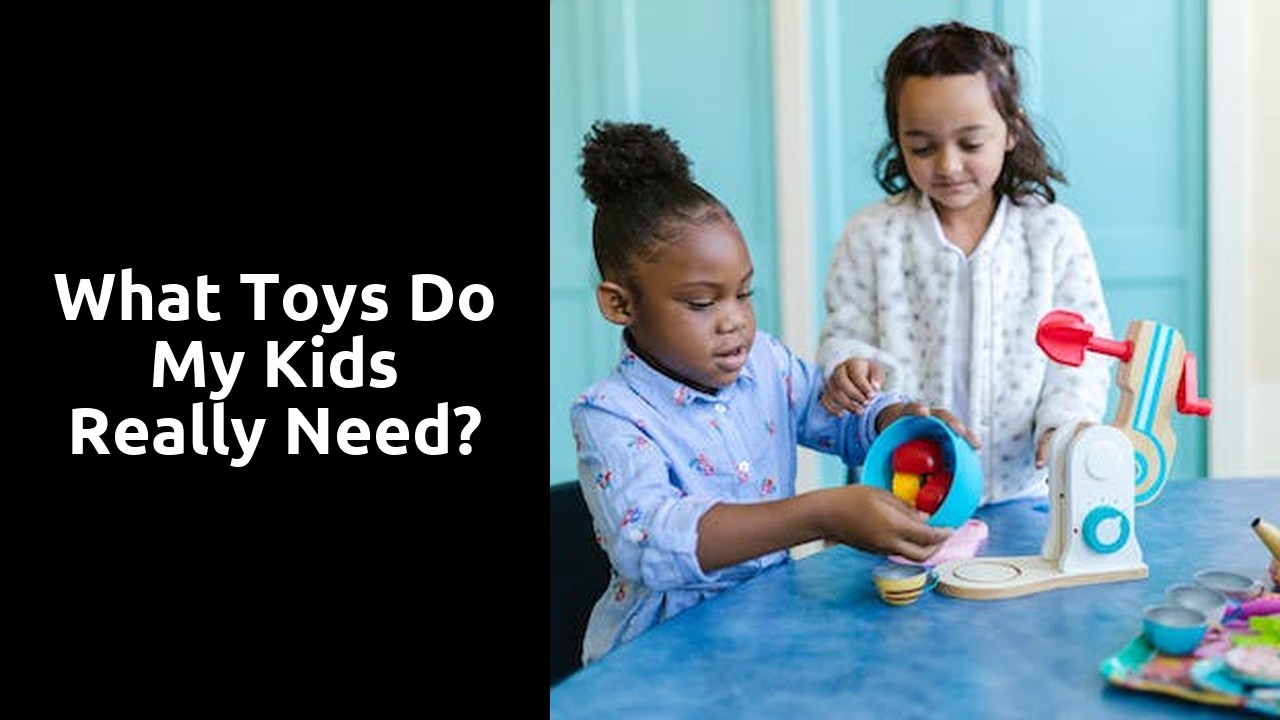 What toys do my kids really need?